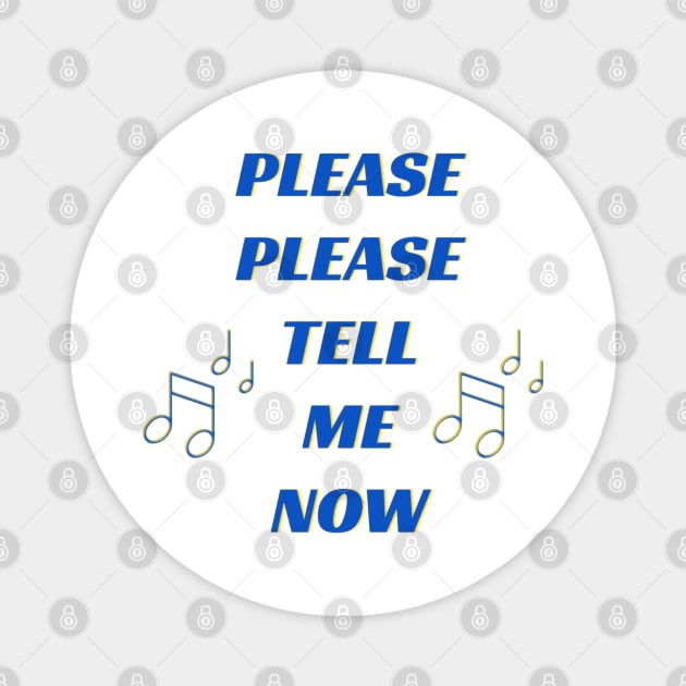 Please Please Tell Me Now, 80s Pop Music, 80s Boy Band, Music Stickers Magnet by Style Conscious